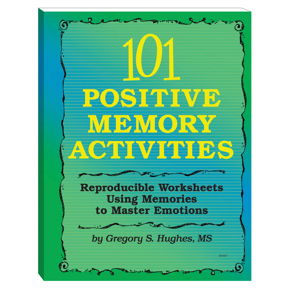 101 Positive Memory Activities: Using Memories to Master Emotions Book