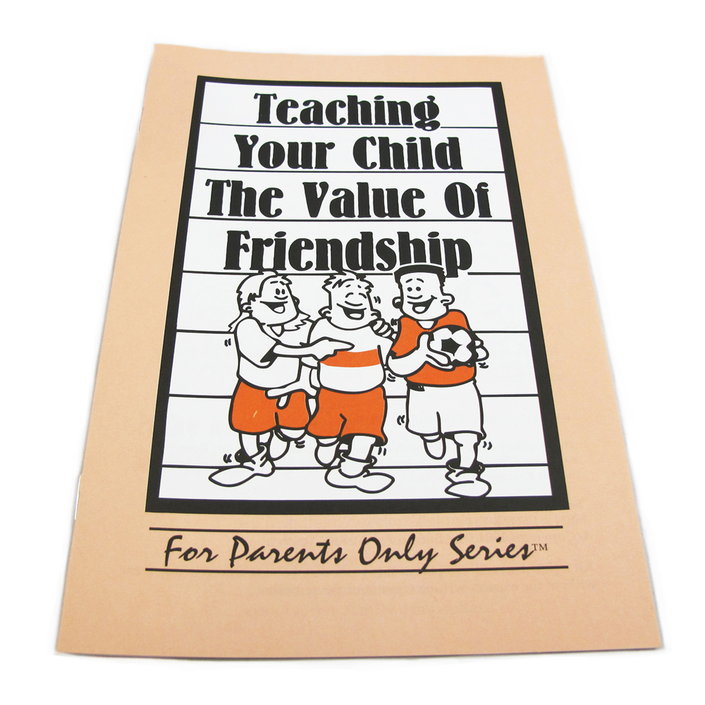 Teaching Your Child the Value of Friendship   For Parents Only Booklet 25 pack