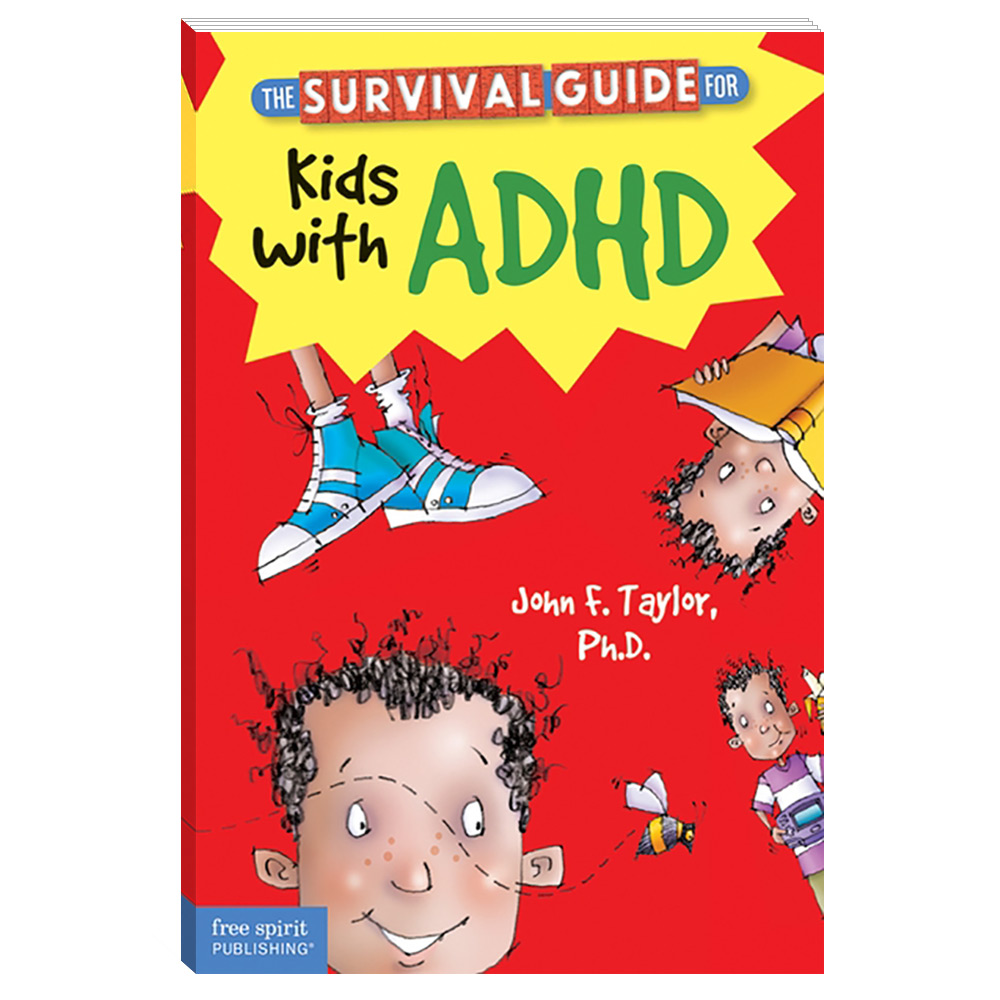 The Survival Guide for Kids with ADD or ADHD