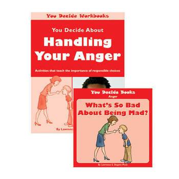 You Decide About Handling Anger Book & Workbook