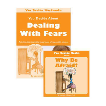 You Decide About Dealing With Fears Book & Workbook with CD