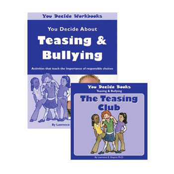 You Decide About Teasing & Bullying Book & Workbook