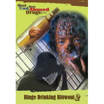 Most Used, Most Abused Drugs: Binge Drinking Blowout Show 2.0 DVD