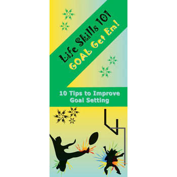 Life Skills 101 Pamphlet: Goal Get em   Goal Setting Skills 25 pack