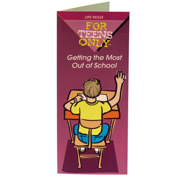 For Teens Only Pamphlet: Getting the Most Out of School 25 pack