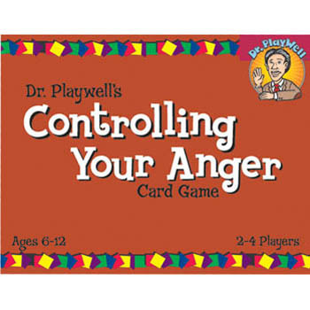 Dr. PlayWell's Controlling Your Anger Card Game