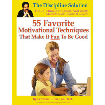 55 Favorite Motivational Techniques That Make it Fun to be Good Game Book