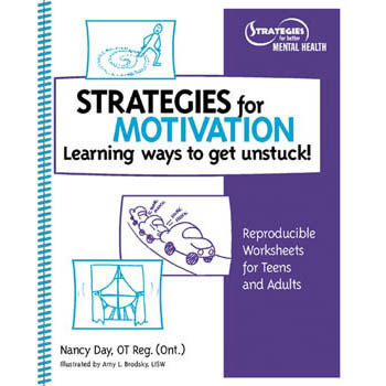 Strategies for Motivation: Learning Ways to Get Unstuck! Book